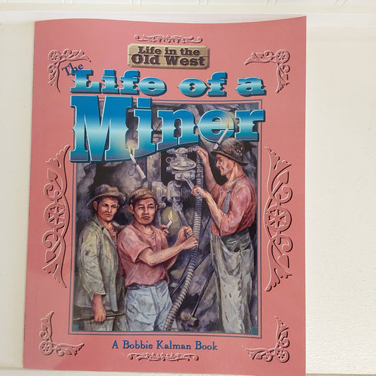 Kids Book - Life of a Miner