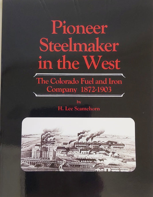 Book - Pioneer Steelmaker in the West
