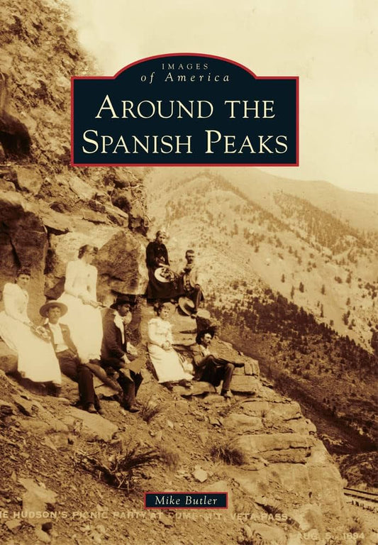 Book - Around the Spanish Peaks